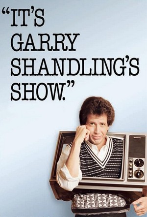 It's Garry Shandling's Show. (1986 - 1990) - poster