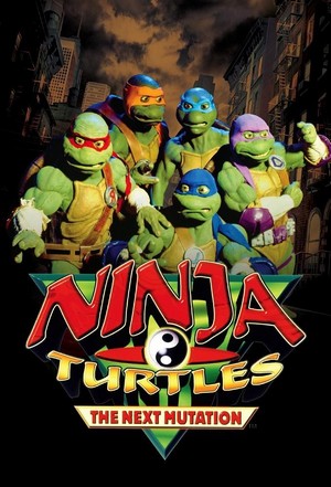 Ninja Turtles: The Next Mutation (1997 - 1998) - poster