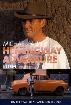 Michael Palin's Hemingway Adventure (1999 - 1999) - poster
