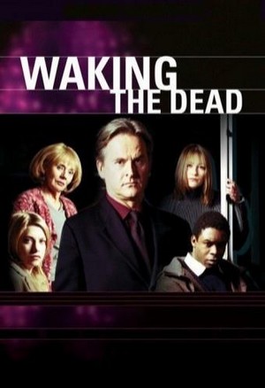 Waking the Dead (2000 - 2011) - poster