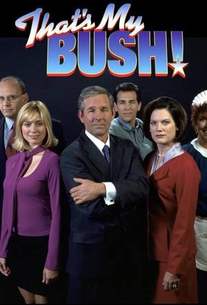 That's My Bush! (2001 - 2001) - poster