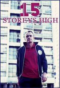 15 Storeys High (2002 - 2004) - poster