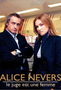 Alice Nevers: Le Juge Est une Femme (2002 - 2020) - poster