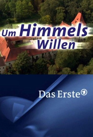 Um Himmels Willen (2002 - 2021) - poster