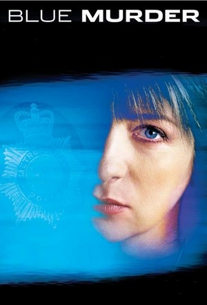 Blue Murder (2003 - 2009) - poster