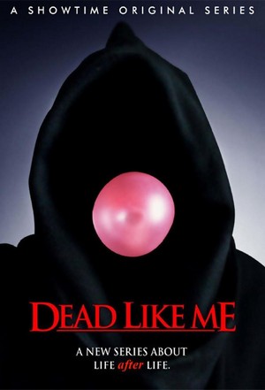 Dead like Me (2003 - 2004) - poster