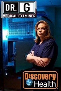 Dr. G: Medical Examiner (2004 - 2012) - poster