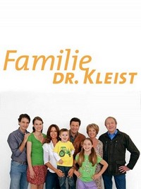 Familie Dr. Kleist (2004 - 2020) - poster