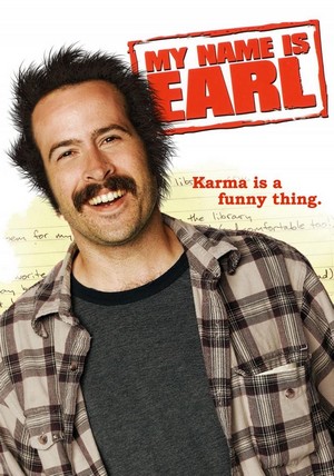 My Name Is Earl (2005 - 2009) - poster