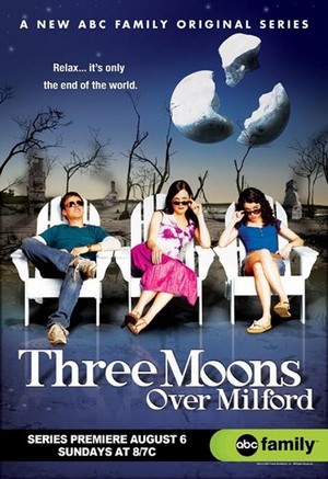 Three Moons over Milford (2006 - 2006) - poster