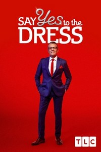 Say Yes to the Dress (2007 - 2023) - poster