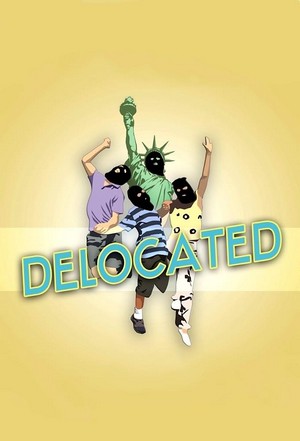 Delocated (2008 - 2012) - poster