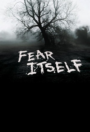 Fear Itself (2008 - 2009) - poster