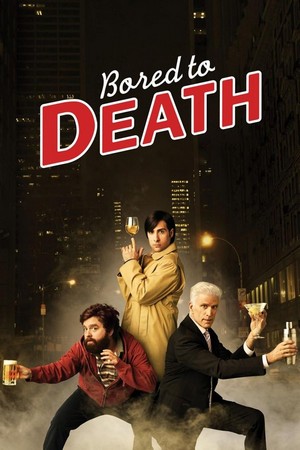 Bored to Death (2009 - 2011) - poster