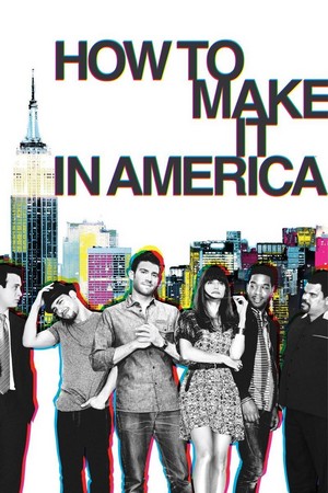 How to Make It in America (2010 - 2011) - poster