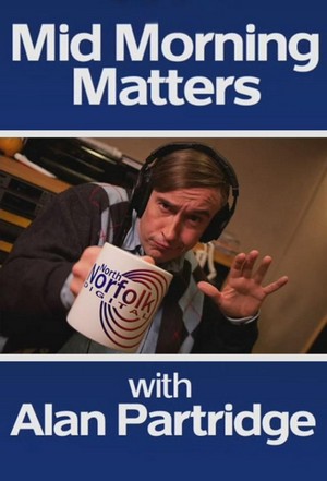 Mid Morning Matters with Alan Partridge (2010 - 2016) - poster