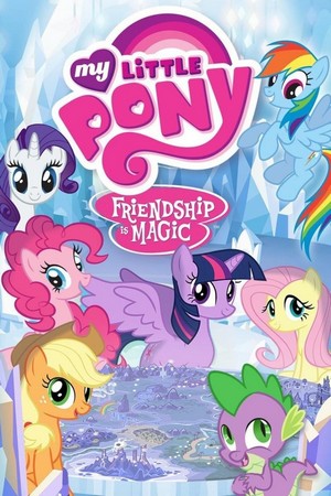 My Little Pony: Friendship Is Magic (2010 - 2019) - poster