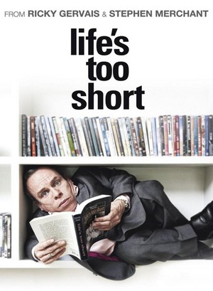 Life's Too Short (2011 - 2013) - poster