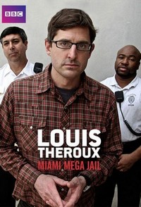 Louis Theroux: Miami Mega Jail - poster