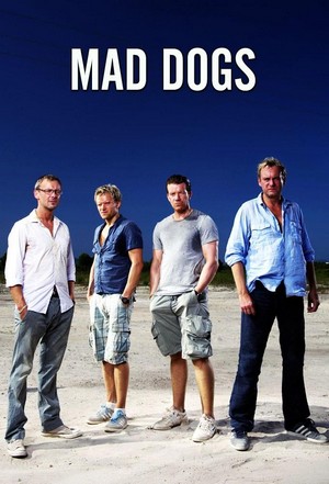 Mad Dogs (2011 - 2013) - poster