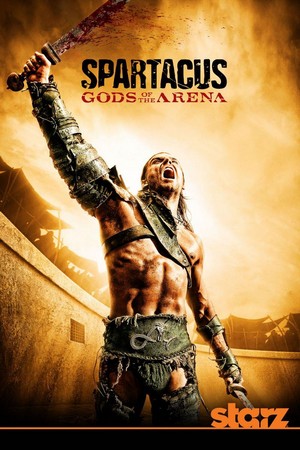 Spartacus: Gods of the Arena - poster