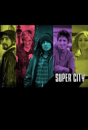 Super City (2011 - 2013) - poster