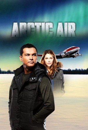 Arctic Air (2012 - 2014) - poster