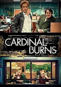 Cardinal Burns (2012 - 2014) - poster