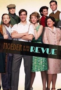 Moeder, Ik Wil bij de Revue (2012 - 2012) - poster