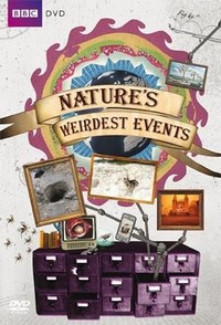 Nature's Weirdest Events (2012 - 2017) - poster