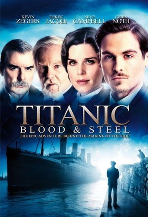 Titanic: Blood and Steel - poster