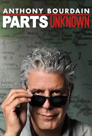 Anthony Bourdain: Parts Unknown (2013 - 2018) - poster