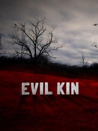 Evil Kin (2013 - 2014) - poster