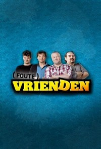 Foute Vrienden (2013 - 2015) - poster