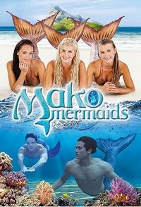 Mako Mermaids (2013 - 2016) - poster