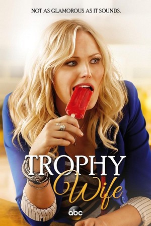 Trophy Wife (2013 - 2014) - poster