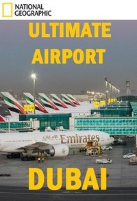 Ultimate Airport Dubai (2013 - 2015) - poster