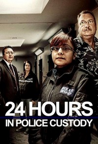 24 Hours in Police Custody (2014 - 2021) - poster