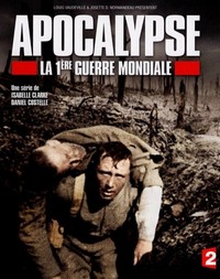 Apocalypse: La 1ère Guerre Mondiale - poster