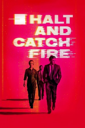 Halt and Catch Fire (2014 - 2017) - poster