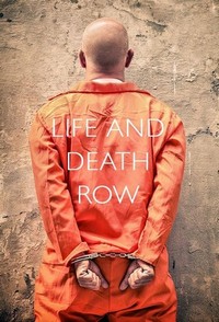 Life and Death Row (2014 - 2018) - poster