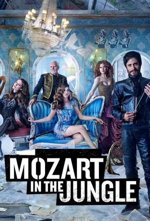 Mozart in the Jungle (2014 - 2018) - poster