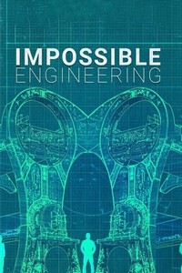 Impossible Engineering (2015 - 2019) - poster