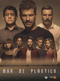 Mar de Plástico (2015 - 2016) - poster