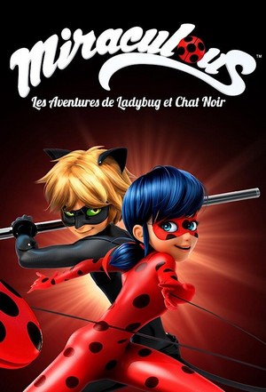 Miraculous: Tales of Ladybug & Cat Noir (2015 - 2023) - poster