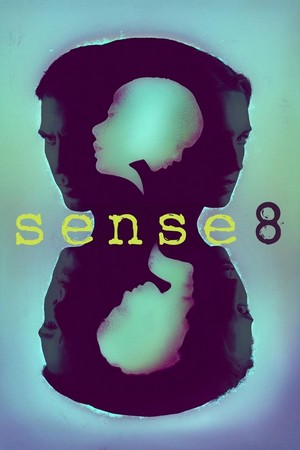 Sense8 (2015 - 2018) - poster