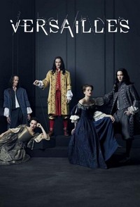 Versailles (2015 - 2018) - poster