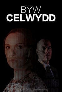 Byw Celwydd (2016 - 2018) - poster