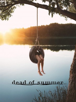 Dead of Summer (2016 - 2016) - poster