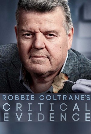 Robbie Coltrane's Critical Evidence (2016 - 2016) - poster
